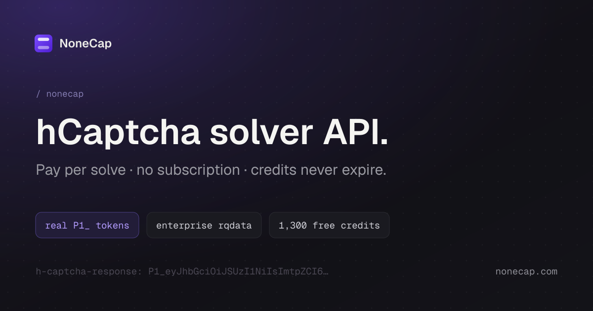 hCaptcha Solver API · Pay Per Solve · NoneCap